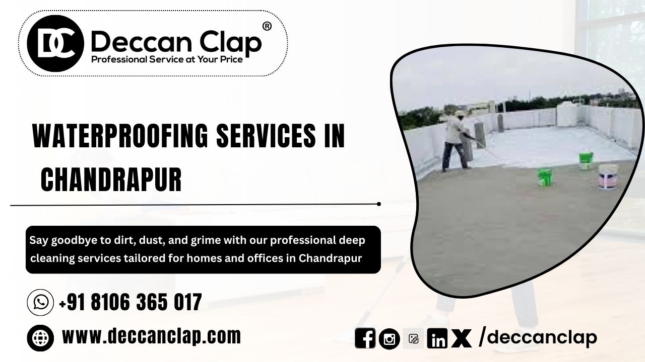  Professional waterproofing services in Chandrapur