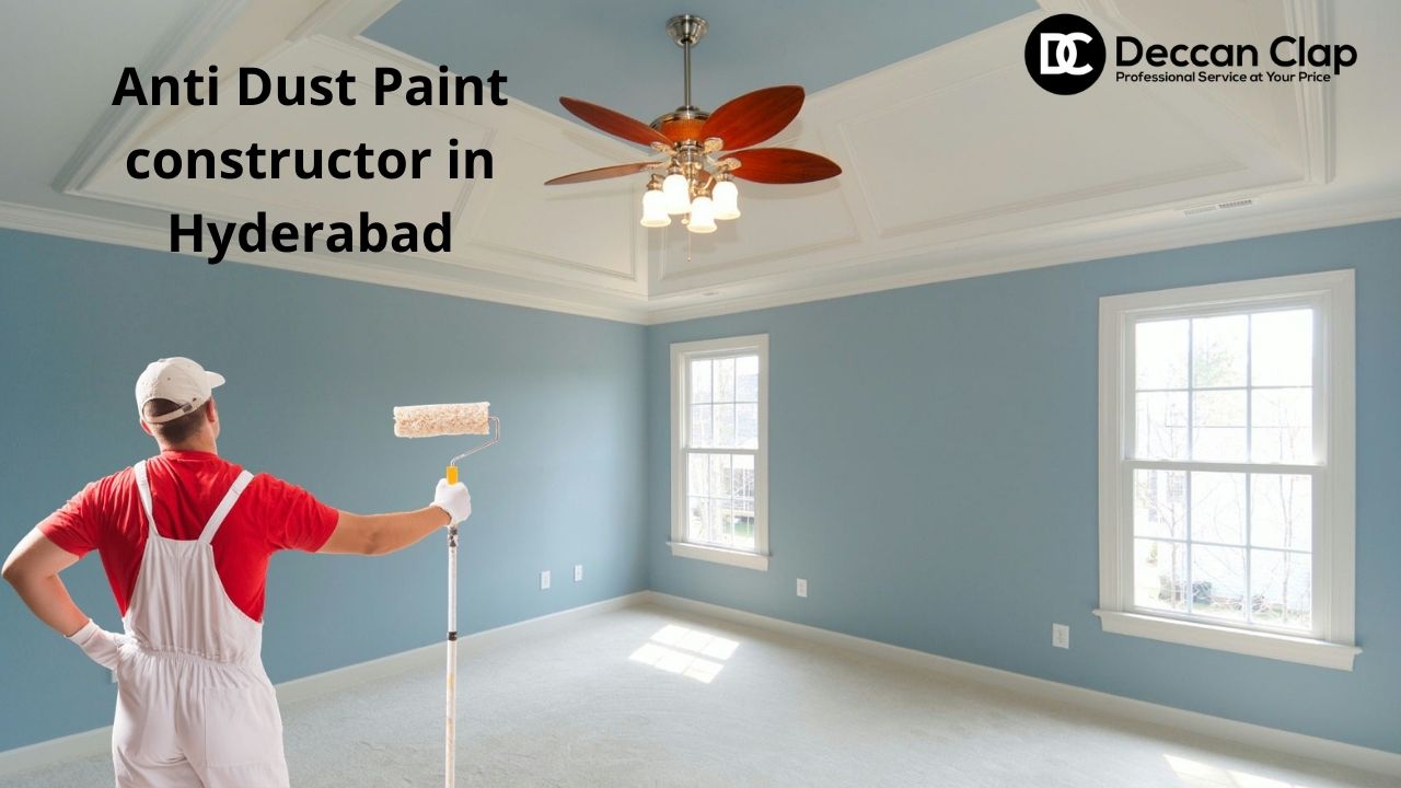 Anti Dust Paint constructor in Hyderabad