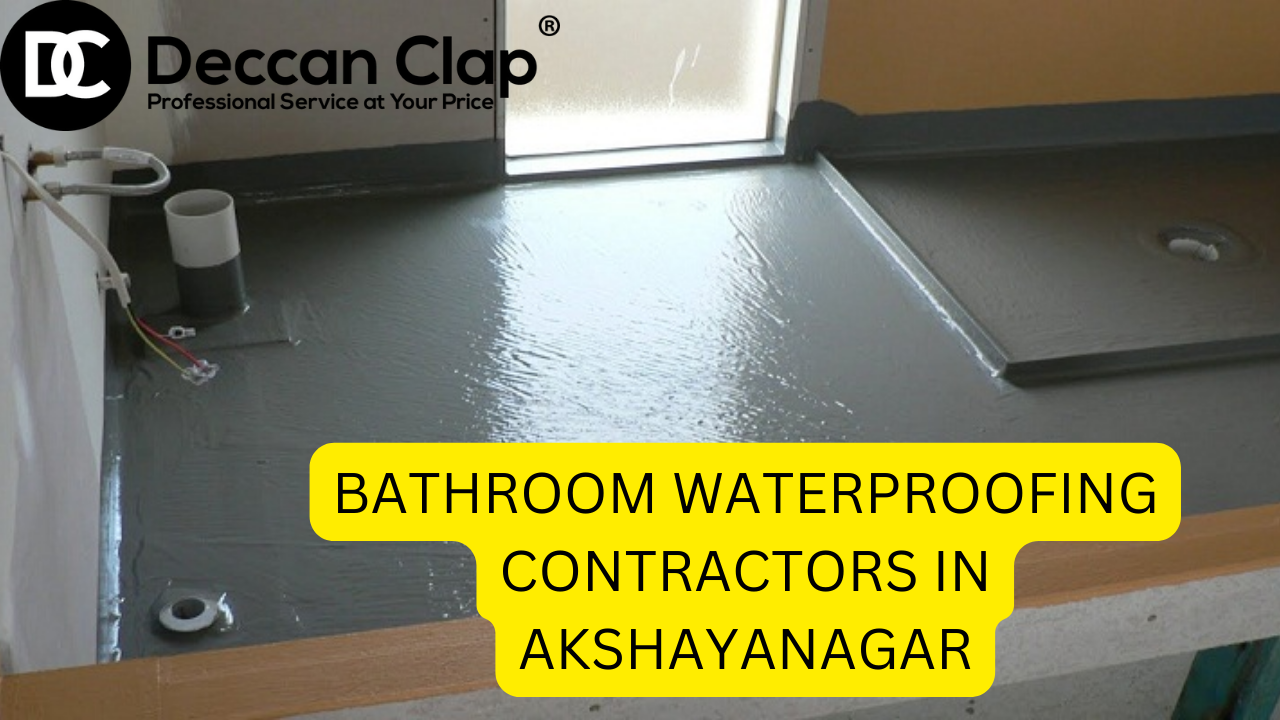 Bathroom Waterproofing Contractors in Akshayanagar Bangalore