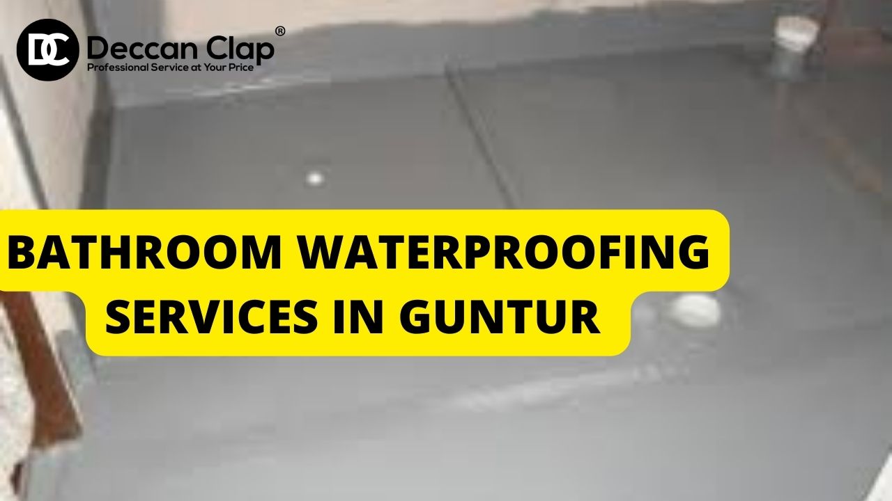 Bathroom Waterproofing Contractors in Guntur
