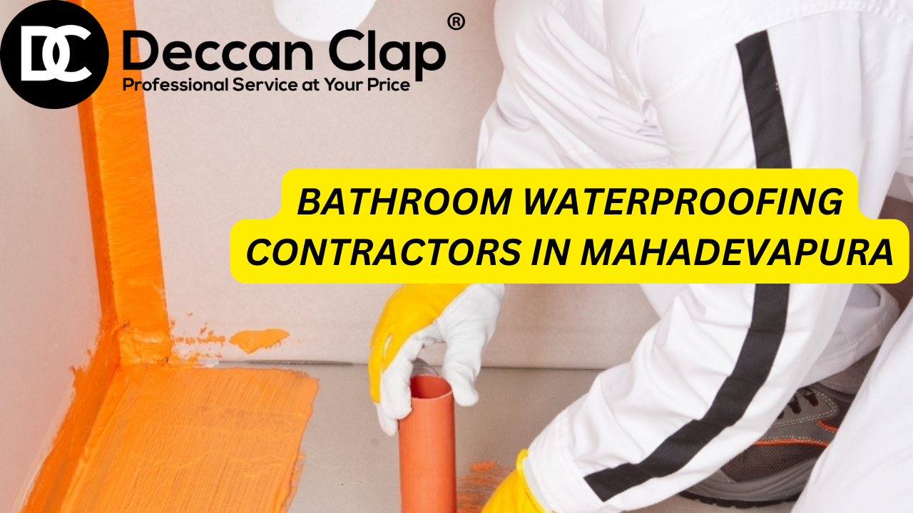 Bathroom Waterproofing Contractors in Mahadevapura Bangalore
