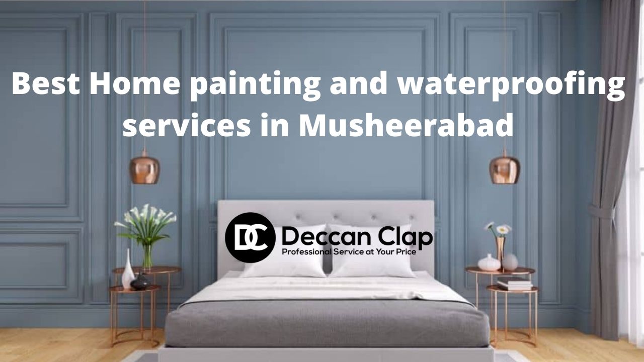 Best Home Painters and Waterproofing Solutions in Musheerabad