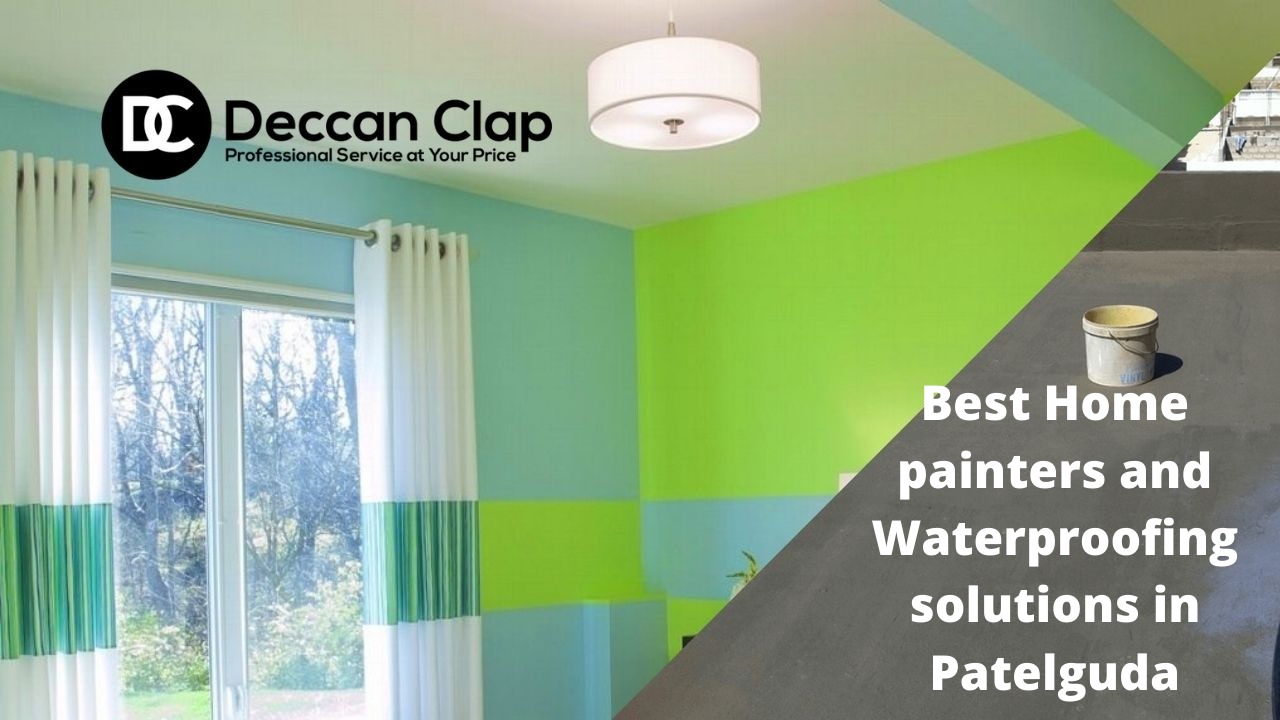 Best Home painters and Waterproofing solutions in Patelguda, Hyderabad