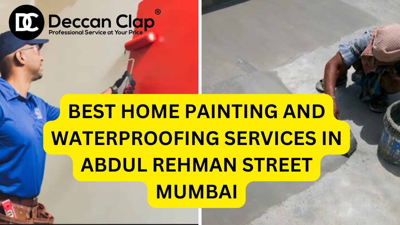 Best Home Painting and Waterproofing Services in Abdul Rehman Street
