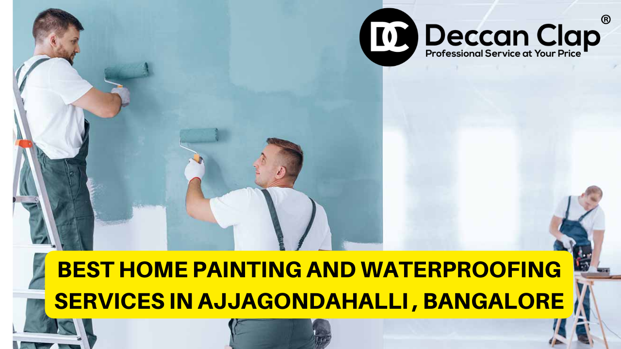 Best Home Painting and Waterproofing Services in Ajjagondahalli, Bangalore