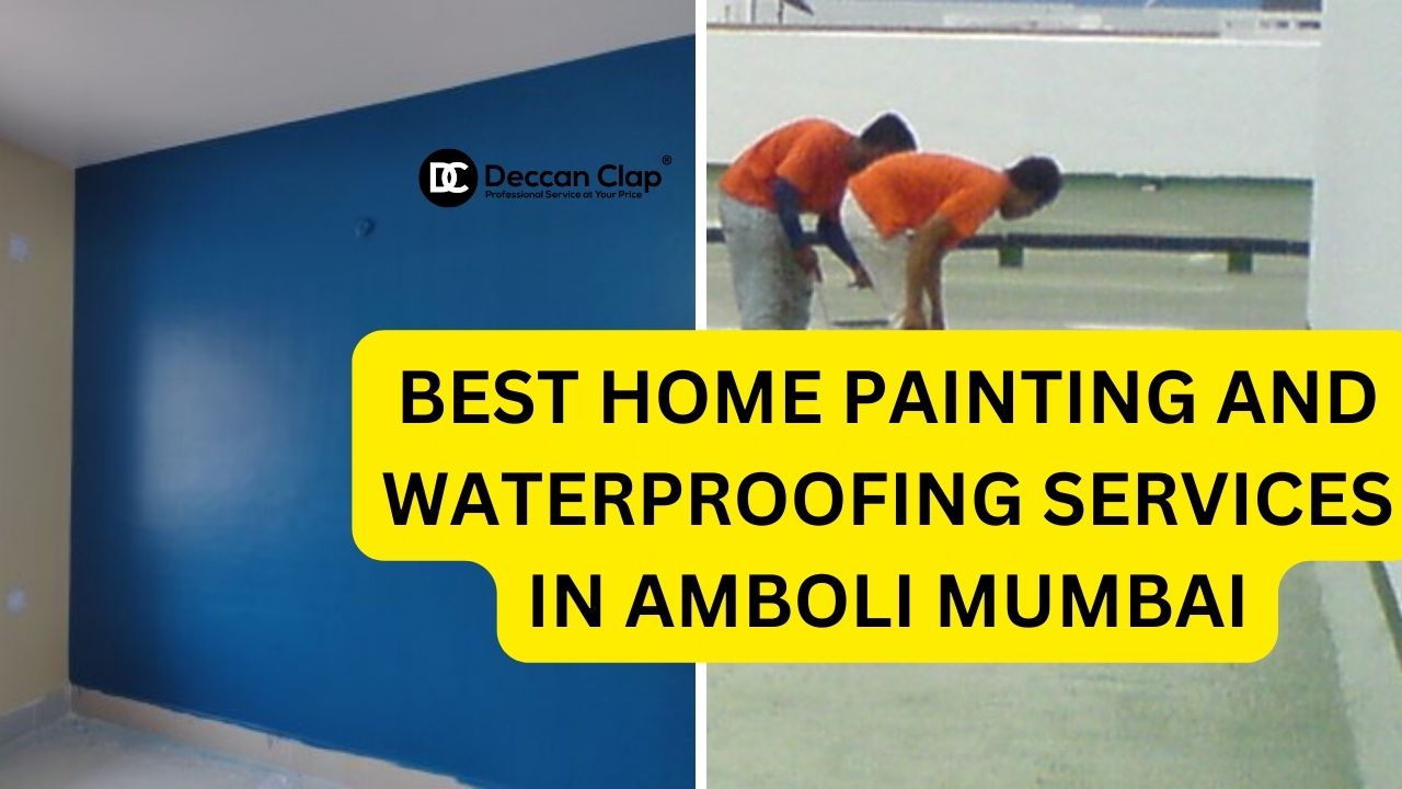 Best Home painting and waterproofing services in Amboli