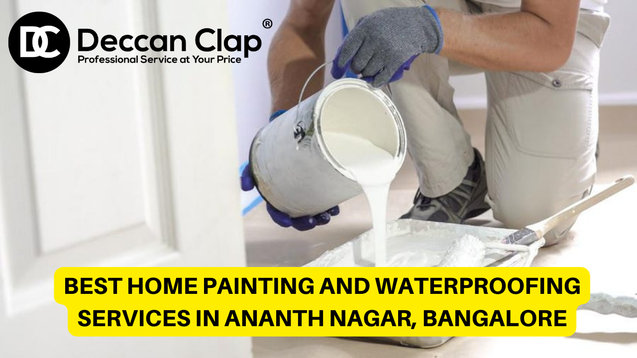 Best Home Painting and Waterproofing Services in Ananth Nagar, Bangalore