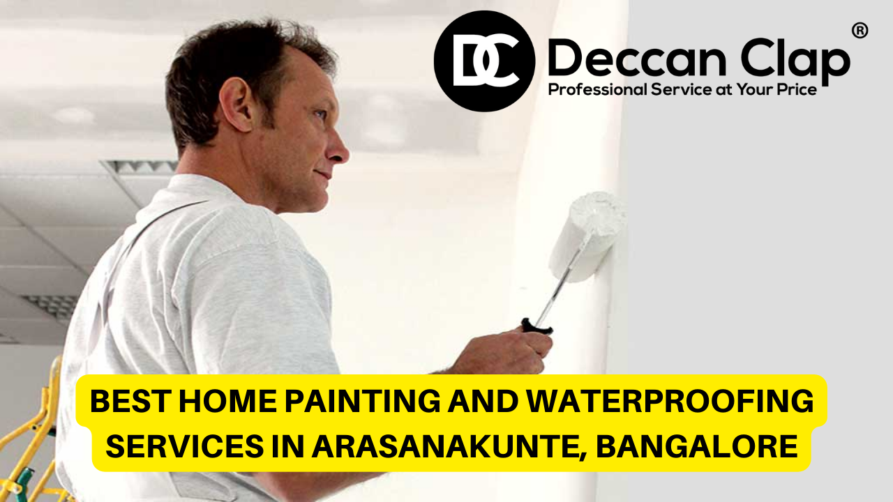 Best Home Painting and Waterproofing Services in Arasanakunte, Bangalore