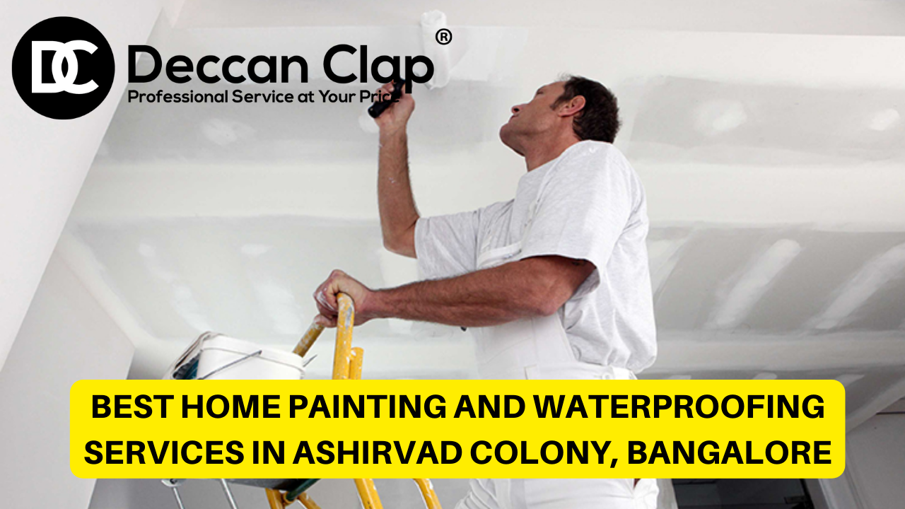 Best Home Painting and Waterproofing Services in Ashirvad Colony, Bangalore