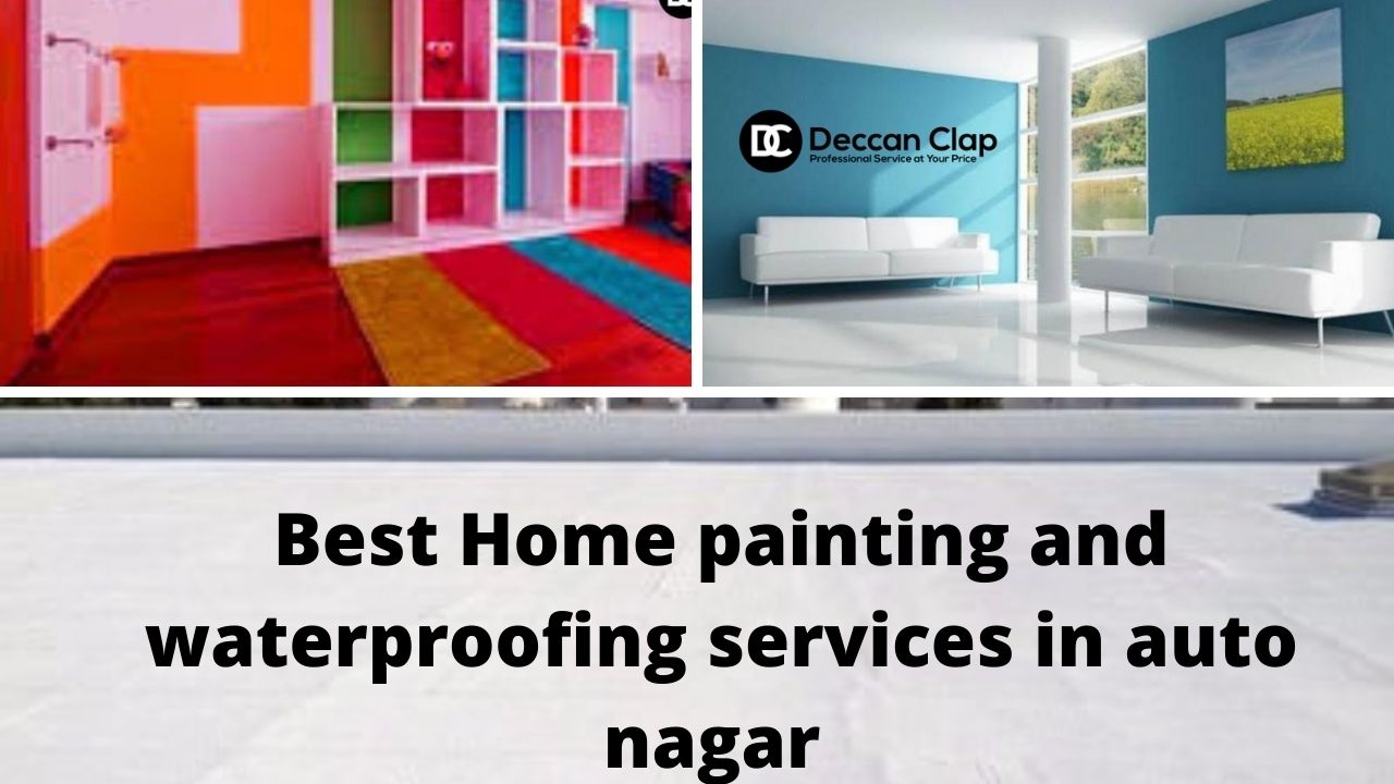 Best Home painting and waterproofing services in Auto Nagar
