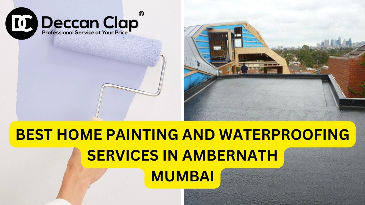 Best Home Painting and Waterproofing Services in Ambernath