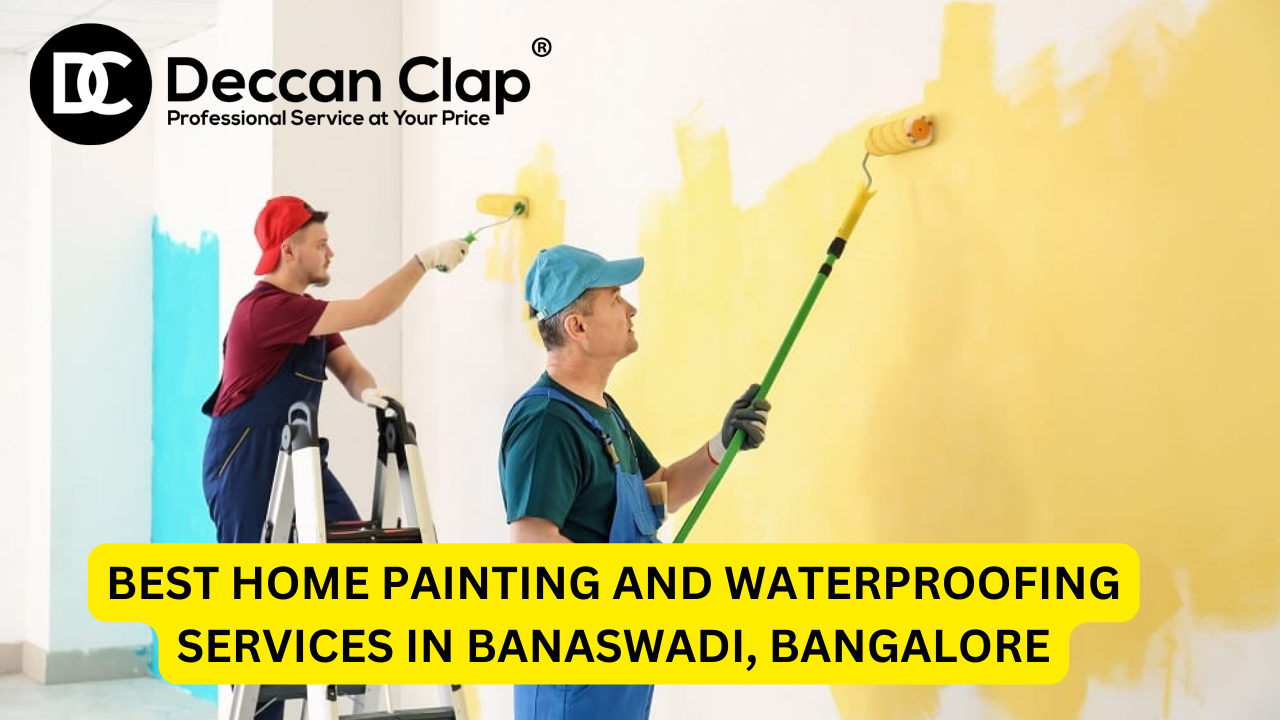 Best Home Painting and Waterproofing Services in Banaswadi, Bangalore