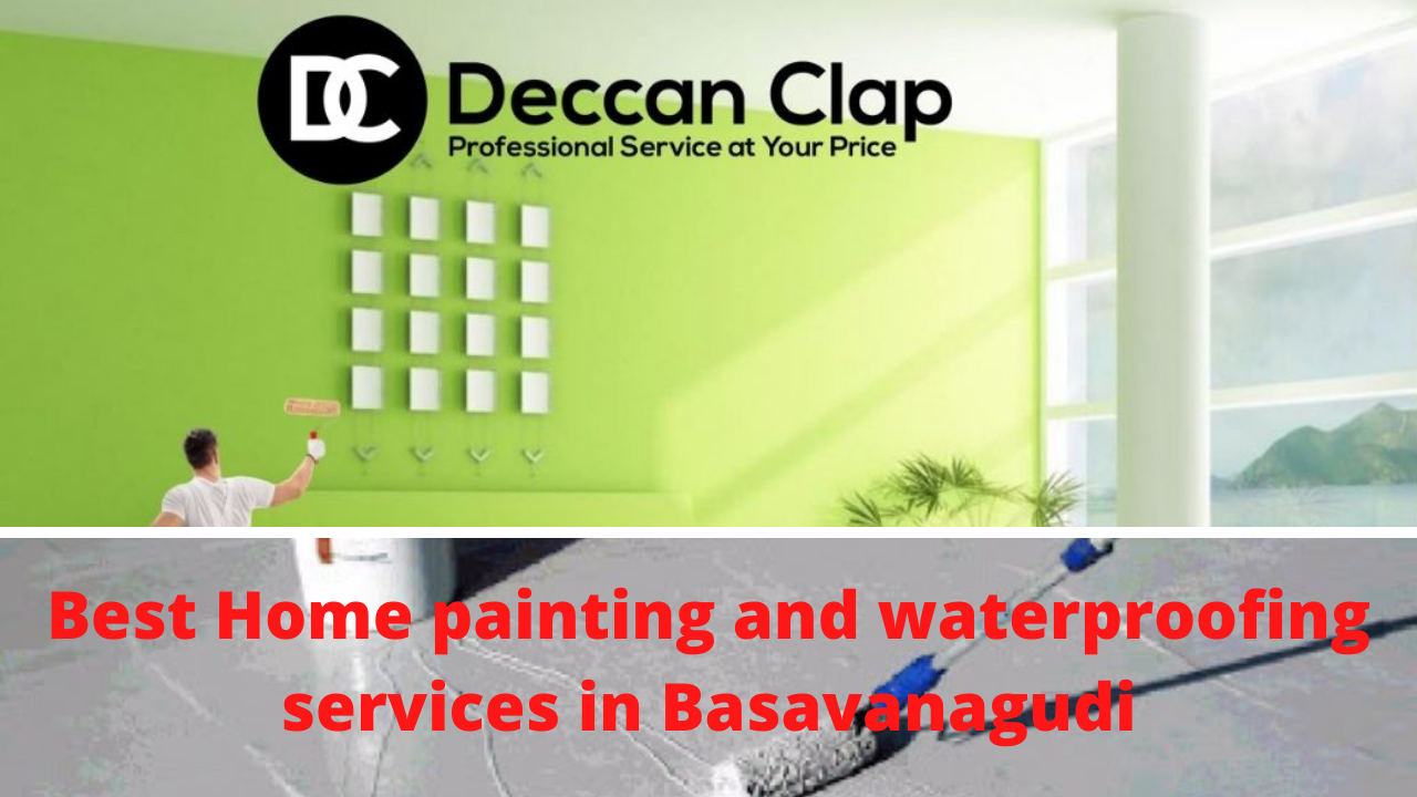 Best Home painting and waterproofing services in Basavanagudi