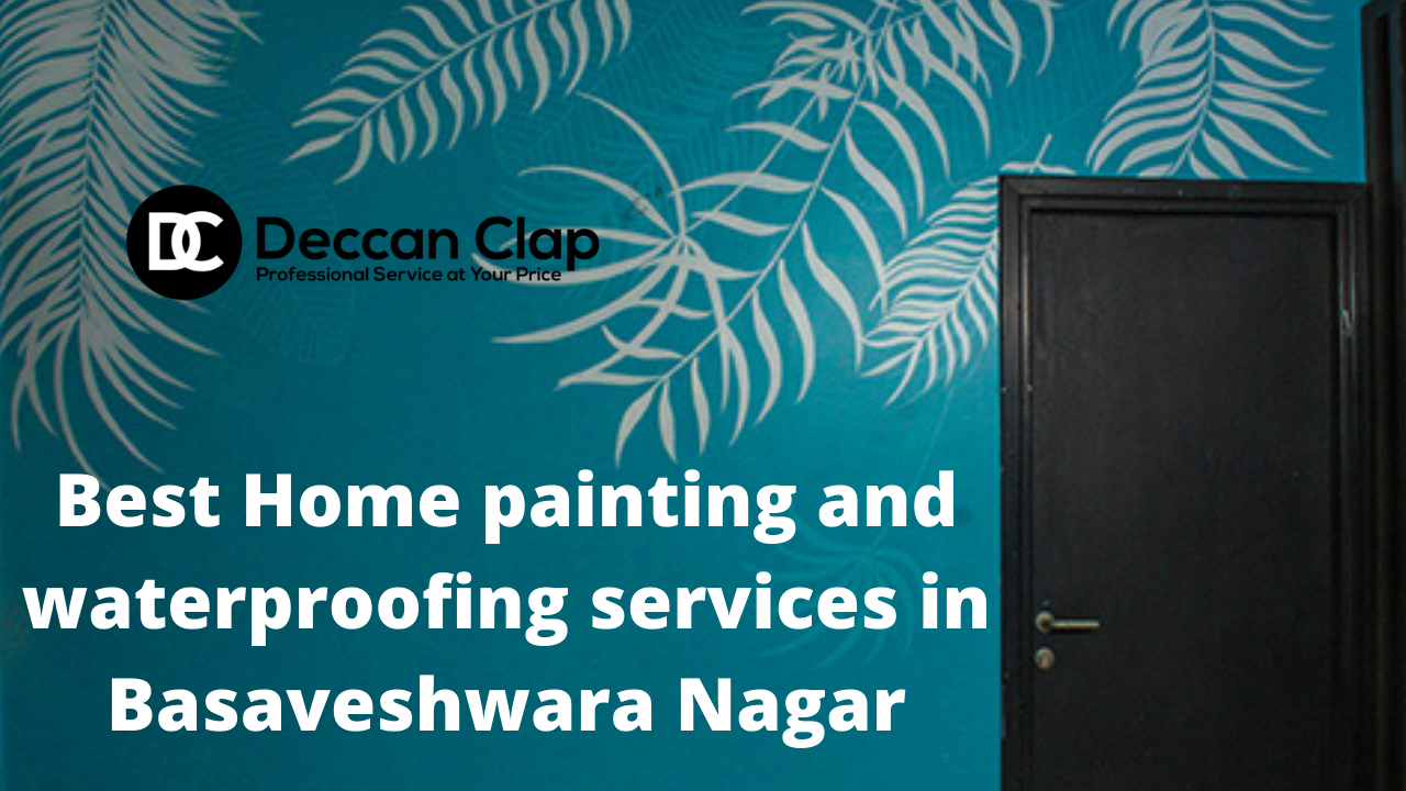 Best Home painting and waterproofing services in Basaveshwara Nagar
