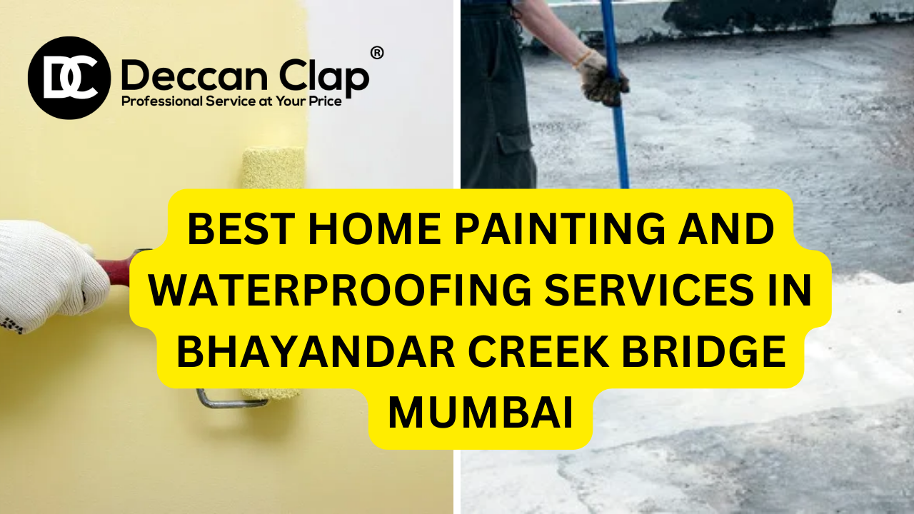 Best Home Painting and Waterproofing Services in Bhayandar Creek Bridge