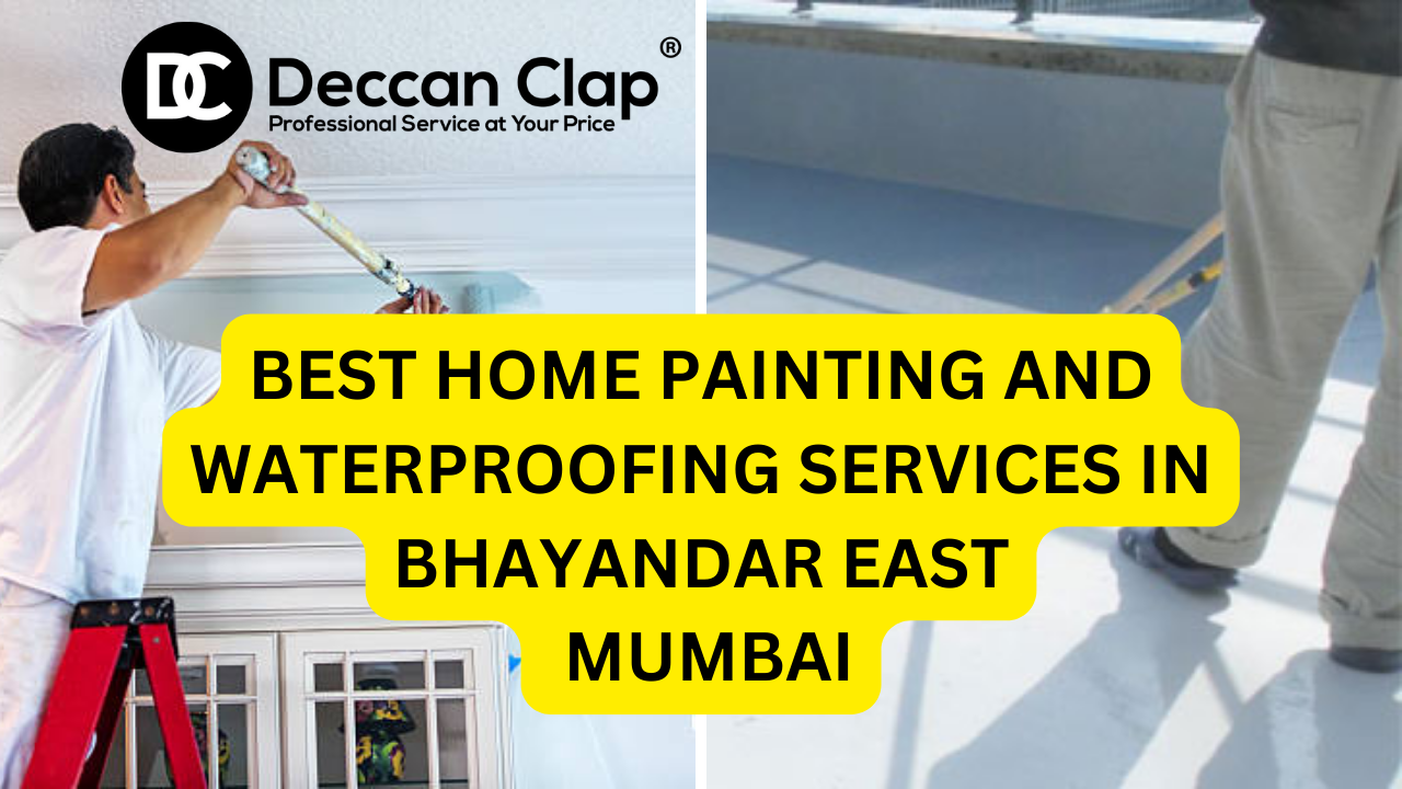Best Home Painting And Waterproofing Services In Bhayandar East