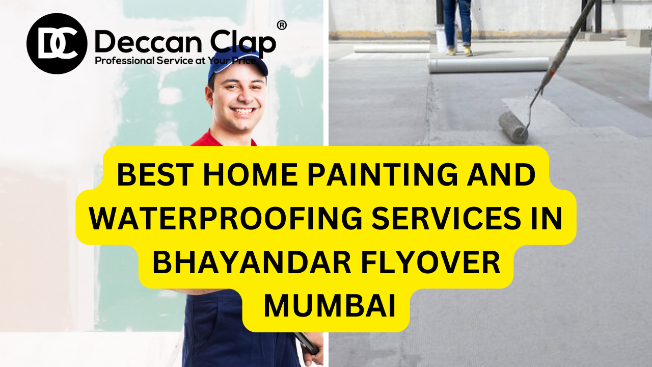 Best Home Painting and Waterproofing Services in Bhayandar Flyover