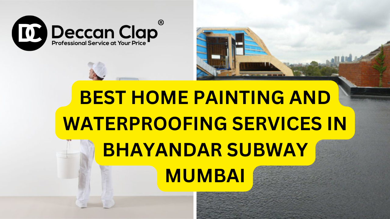 Best Home Painting and Waterproofing Services in Bhayandar Subway