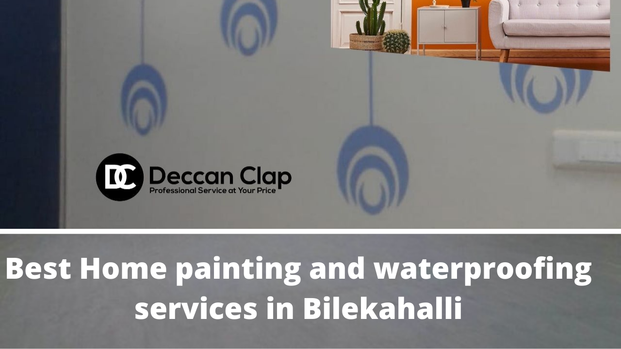 Best Home painting and waterproofing services in Bilekahalli
