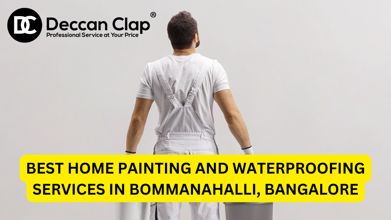 Best Home Painting and Waterproofing Services in Bommanahalli, Bangalore