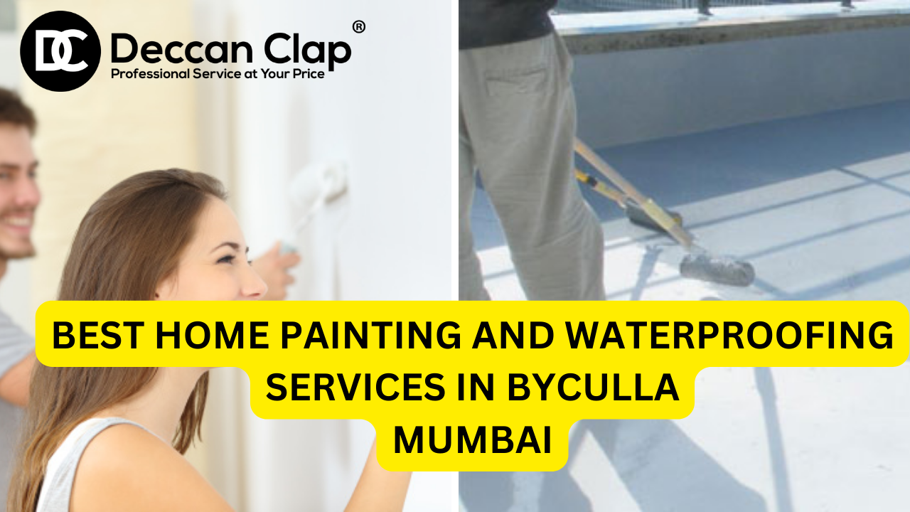 Best Home Painting and Waterproofing Services in Byculla