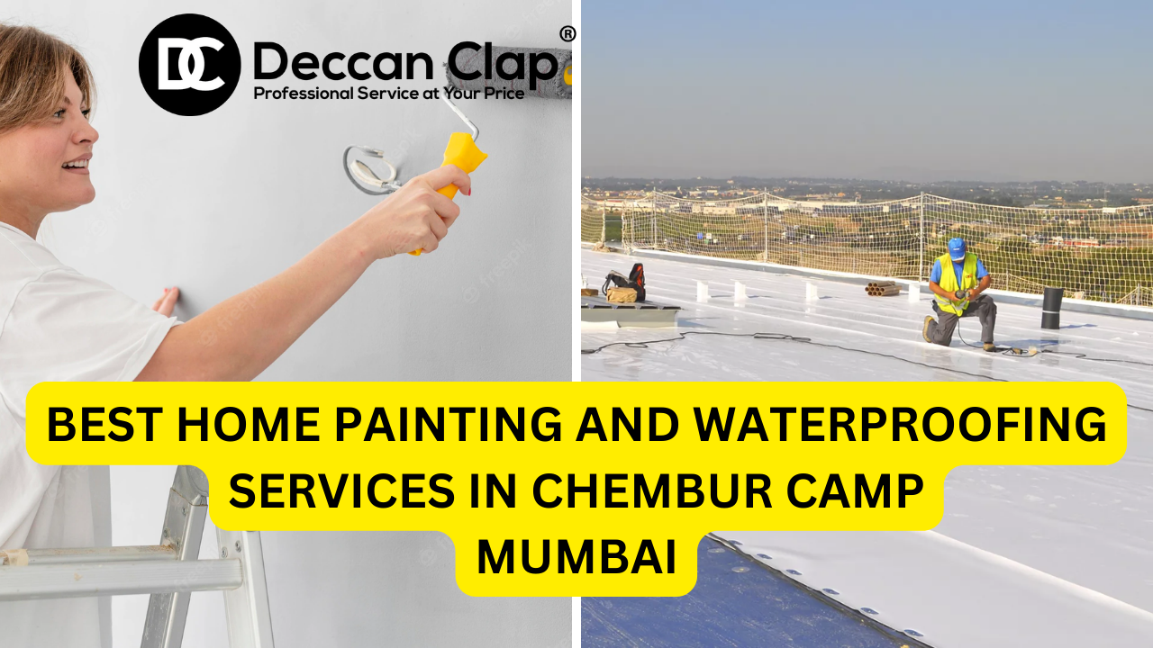 Best Home Painting and Waterproofing Services in Chembur Camp