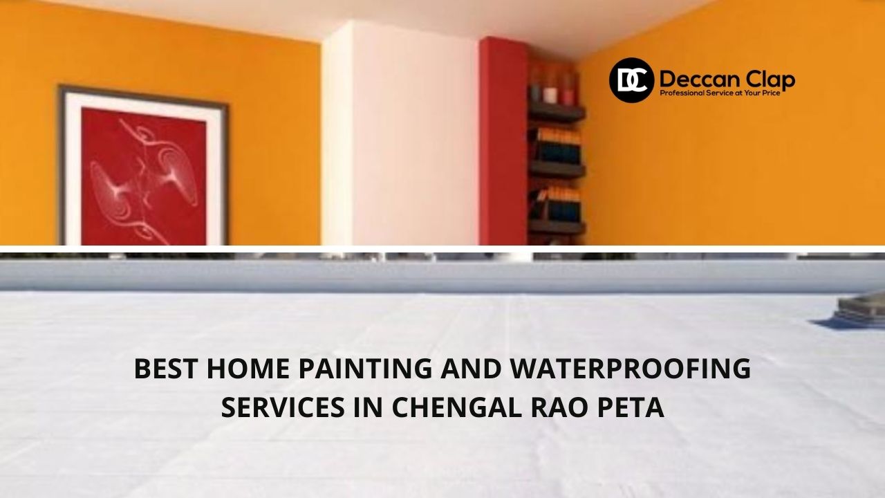 Best Home painting and waterproofing services in Chengal Rao Peta