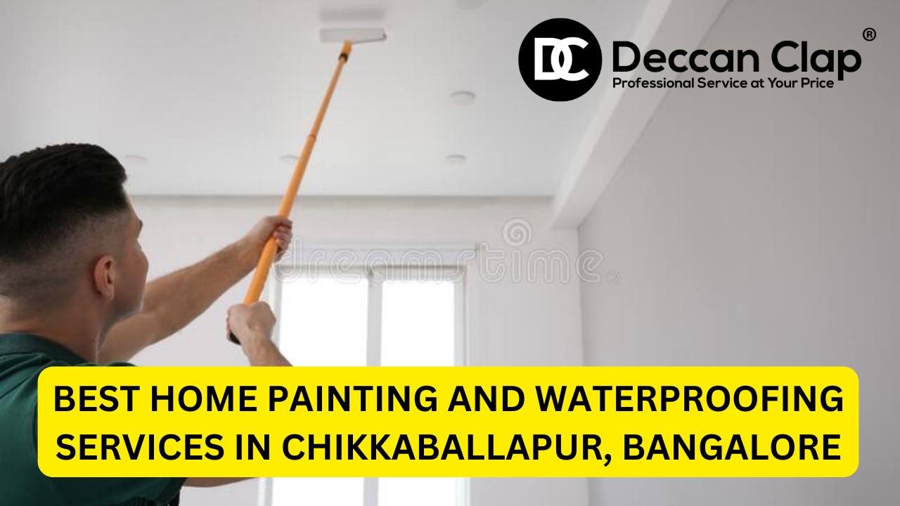 Best Home Painting and Waterproofing Services in Chikkaballapur, Bangalore
