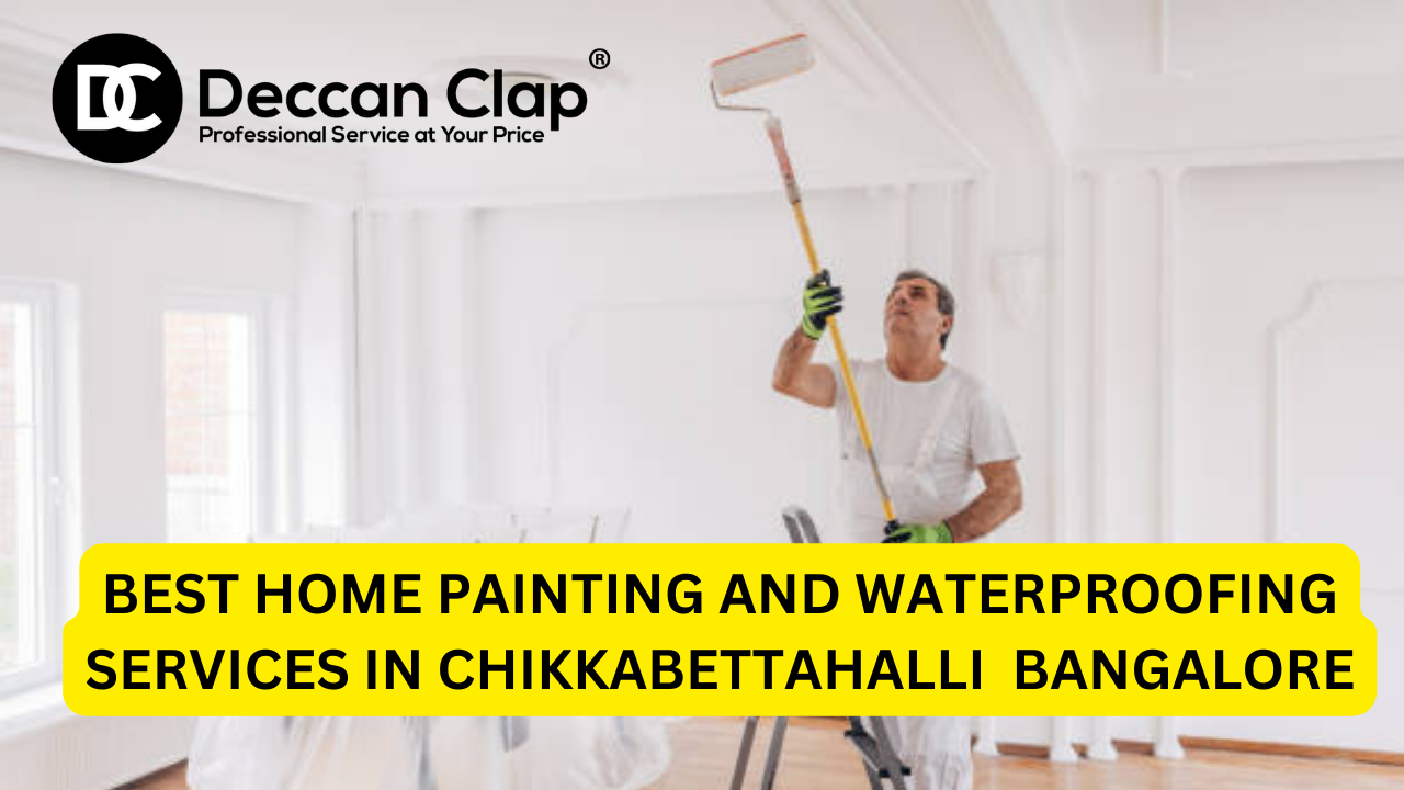 Best Home Painting and Waterproofing Services in Chikkabettahalli, Bangalore