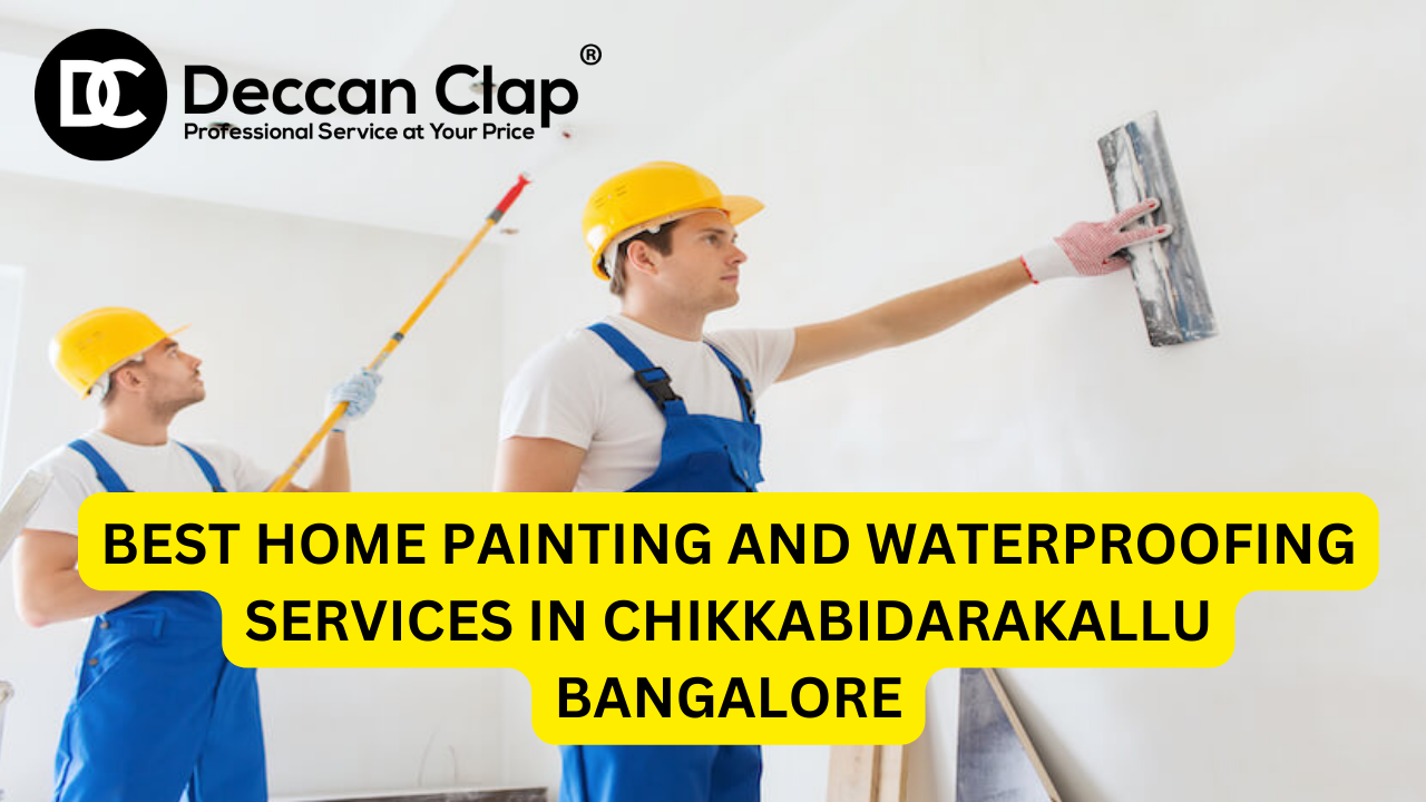 Best Home Painting and Waterproofing Services in Chikkabidarakallu, Bangalore