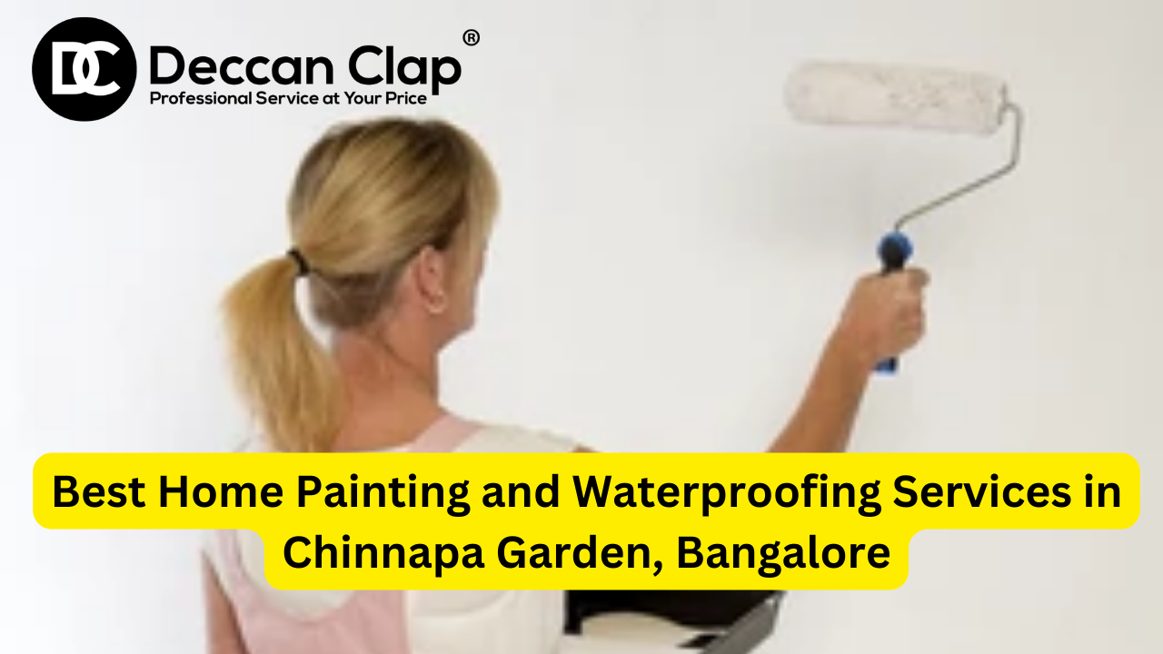 Best Home Painting and Waterproofing Services in Chinnapa Garden, Bangalore
