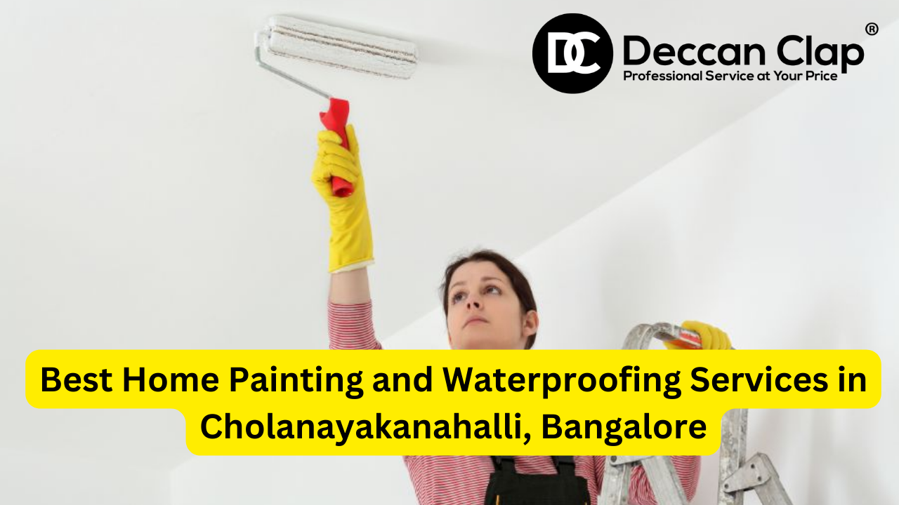 Best Home Painting and Waterproofing Services in Cholanayakanahalli, Bangalore