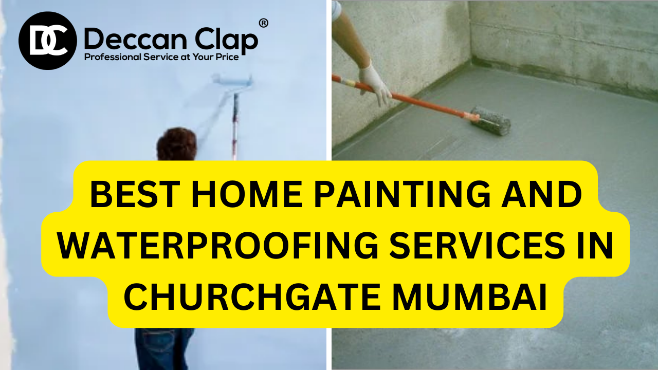 Best Home Painting and Waterproofing Services in Churchgate