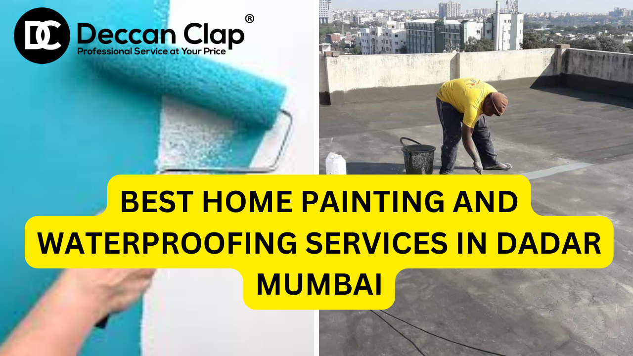 Best Home Painting and Waterproofing Services in Dadar