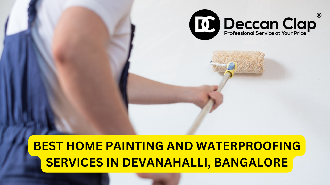 Best Home Painting and Waterproofing Services in Devanahalli, Bangalore
