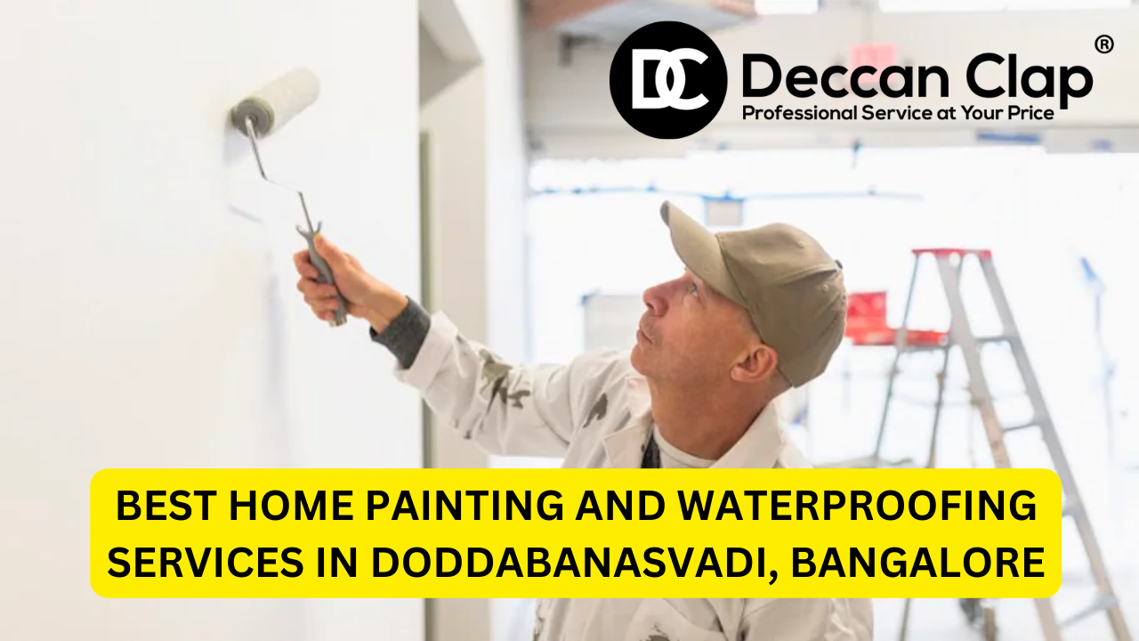 Best Home Painting and Waterproofing Services in Dodda Banasvadi, Bangalore