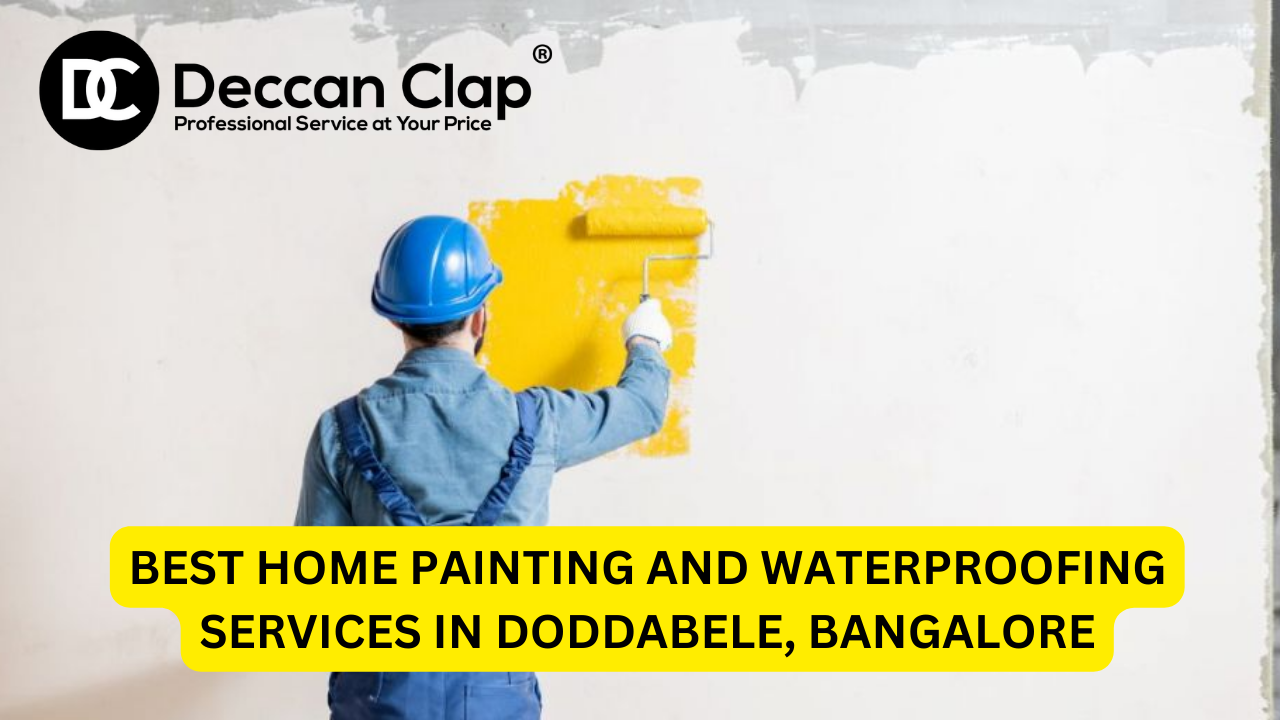 Best Home Painting and Waterproofing Services in Doddabele, Bangalore