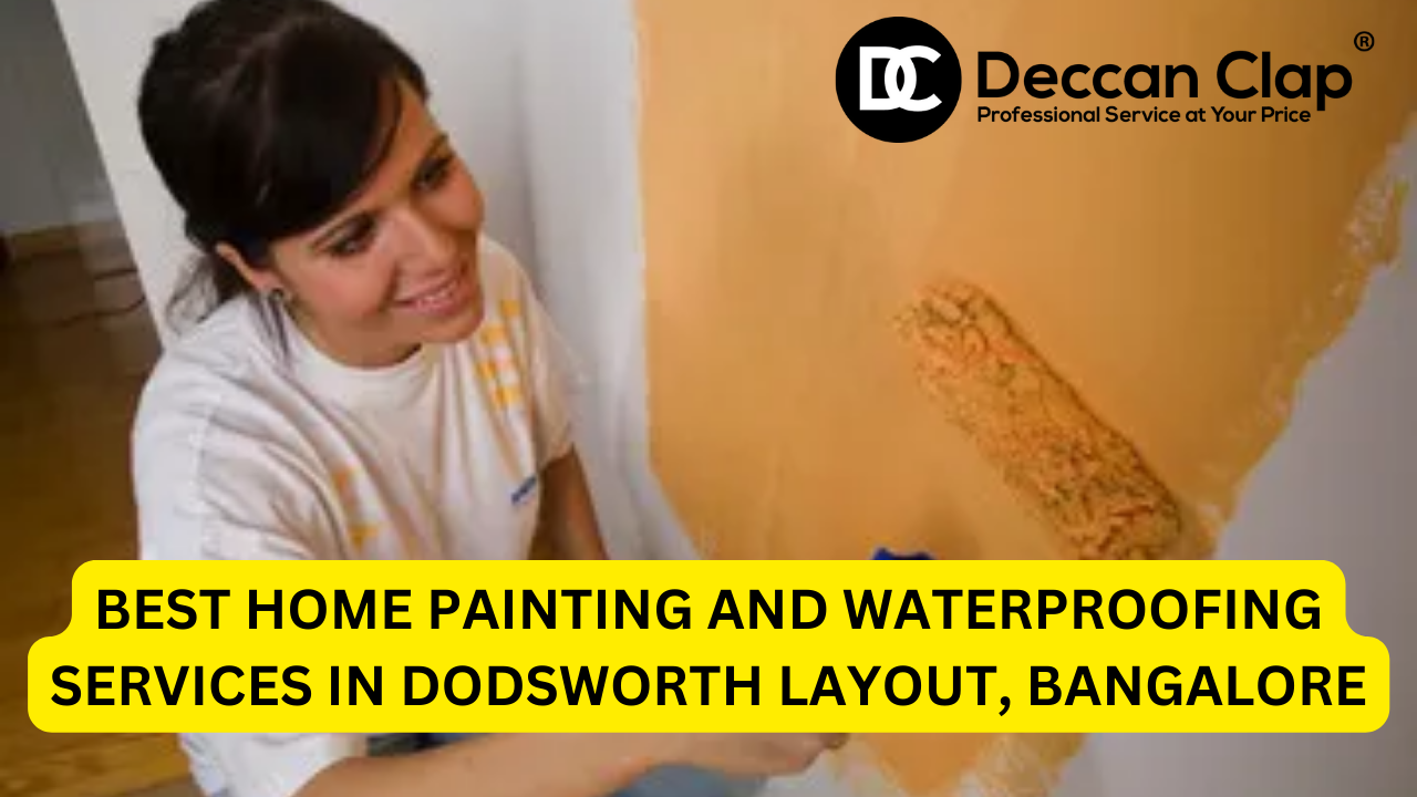 Best Home Painting and Waterproofing Services in Dodsworth Layout, Bangalore