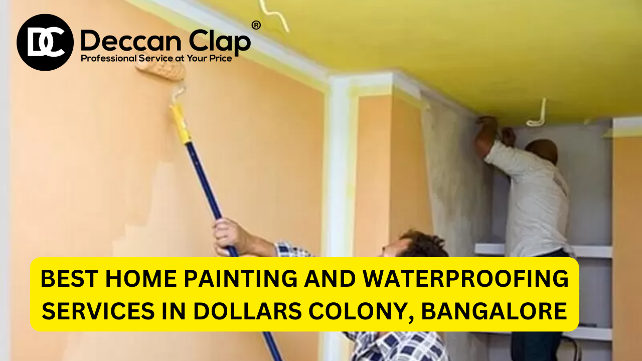 Best Home Painting and Waterproofing Services in Dollars Colony, Bangalore