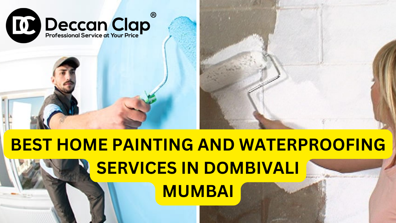 Best Home Painting and Waterproofing Services in Dombivali