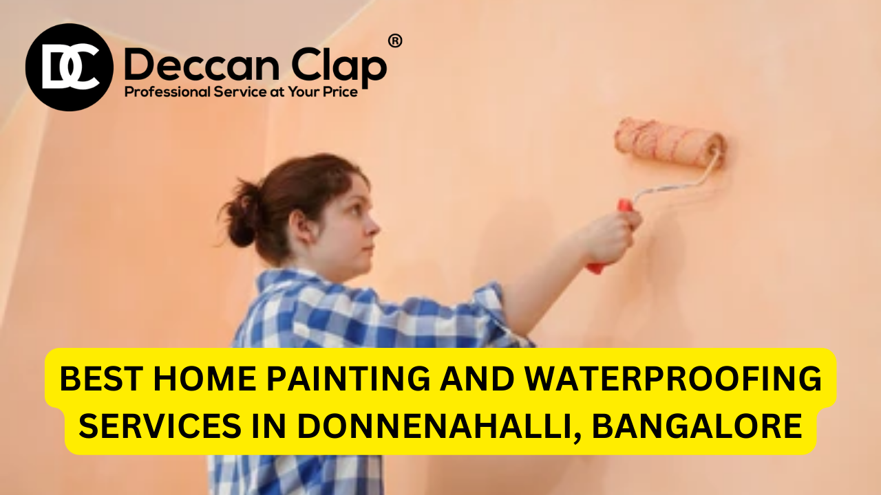 Best Home Painting and Waterproofing Services in Donnenahalli, Bangalore