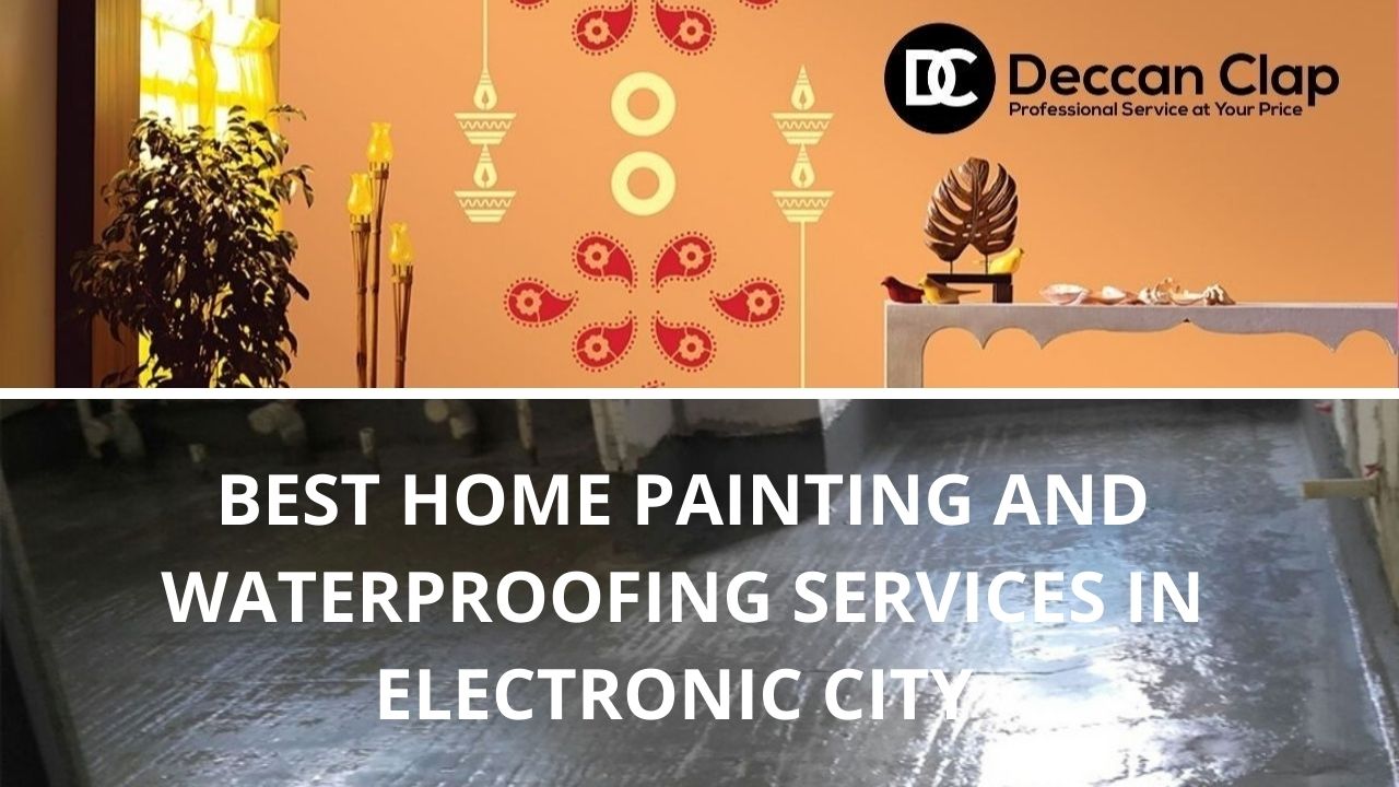 Best Home painting and waterproofing services in Electronic City