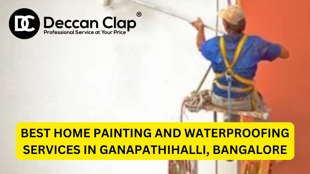 Best Home Painting and Waterproofing Services in Ganapathihalli, Bangalore