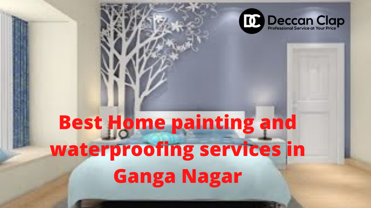 Best Home painting and waterproofing services in Ganga Nagar