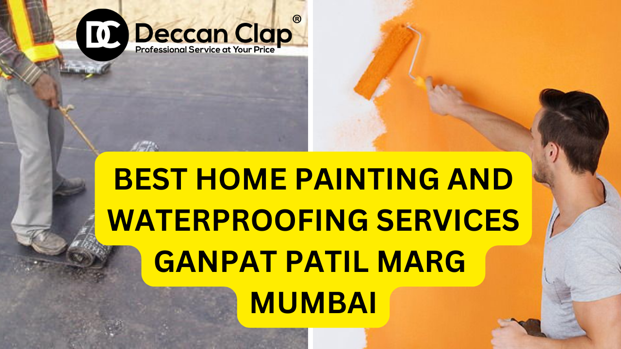 Best Home painting and waterproofing services in Ganpat patil marg