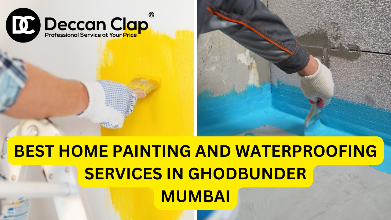 Best Home Painting and Waterproofing Services in Ghodbunder