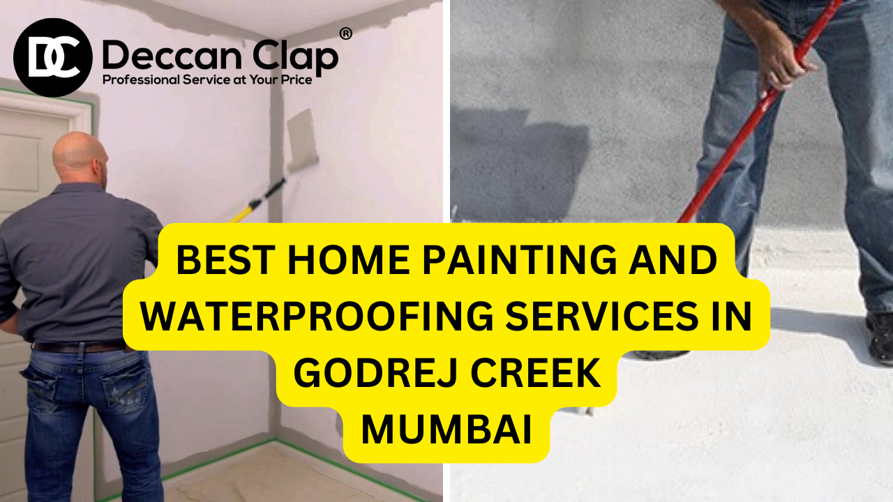 Best Home Painting and Waterproofing Services in Godrej Creek