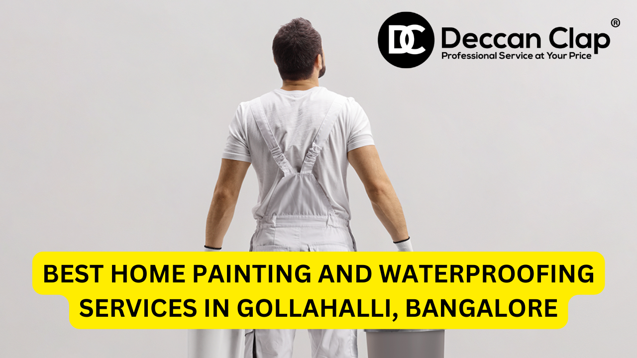 Best Home Painting and Waterproofing Services in Gollahalli, Bangalore