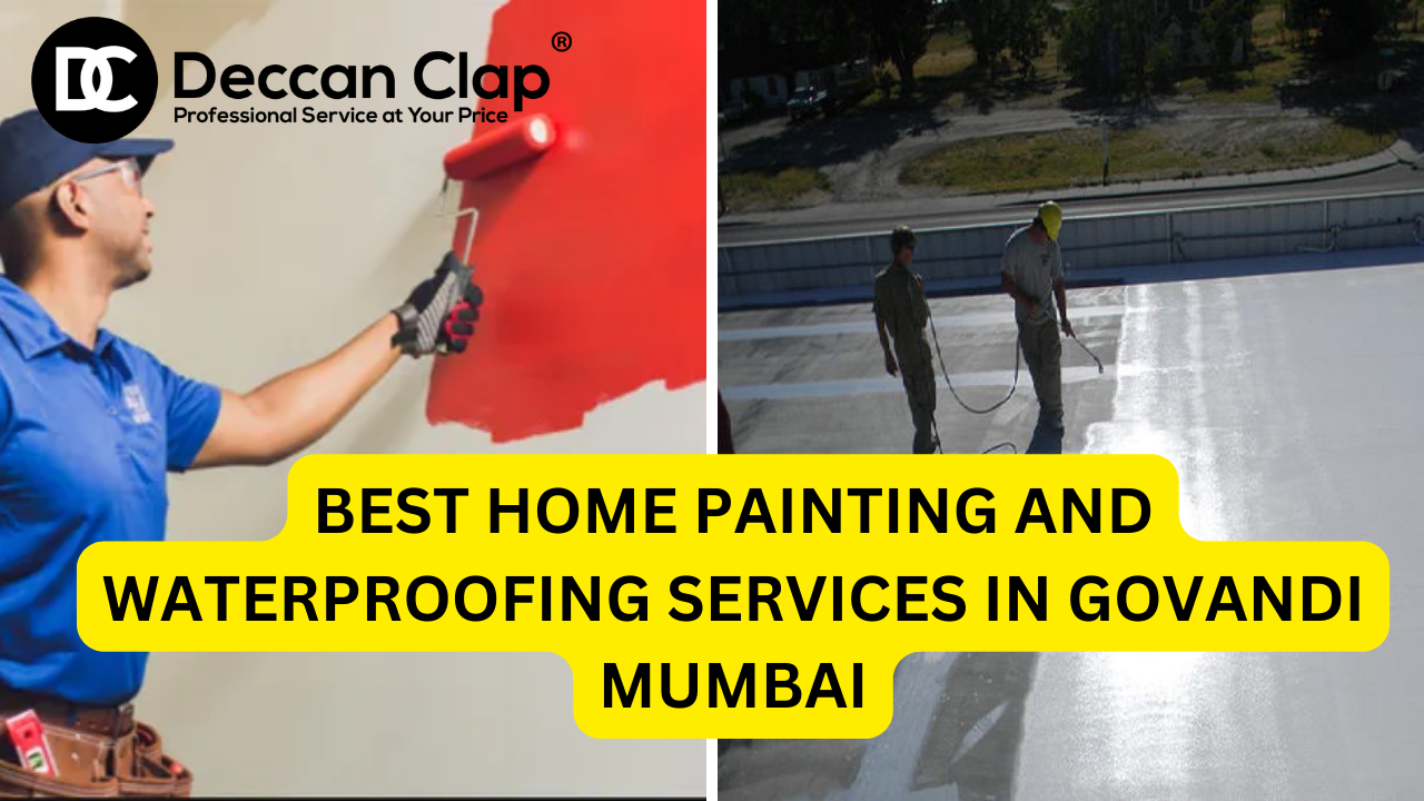 Best Home Painting and Waterproofing Services in Govandi