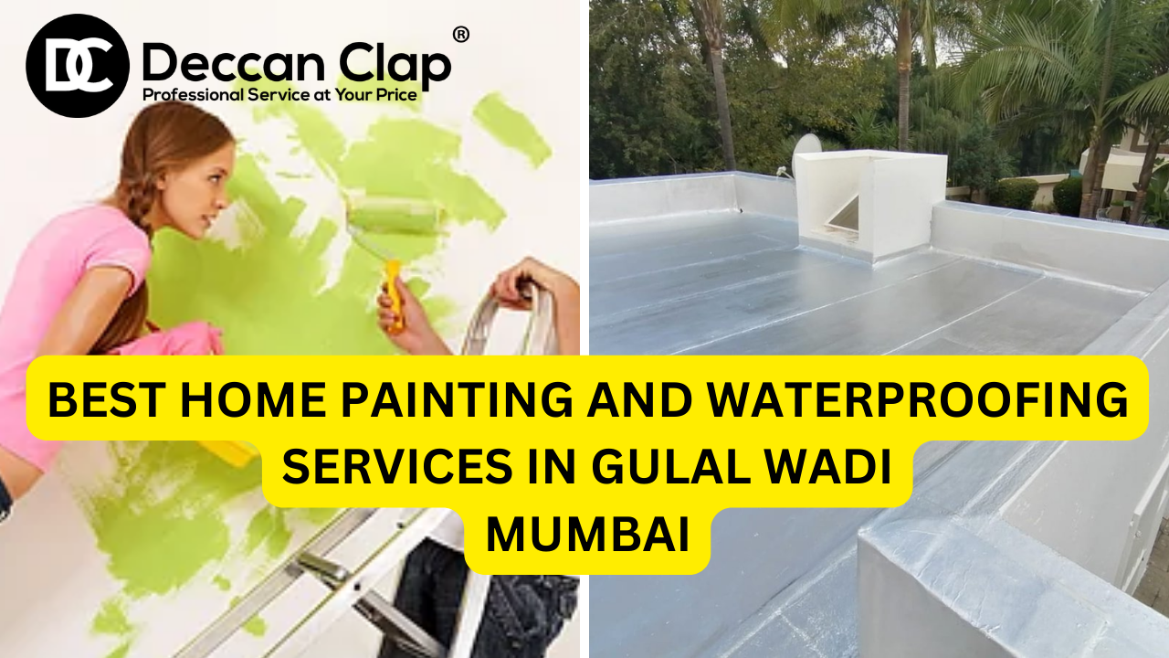 Best Home Painting and Waterproofing Services in Gulal Wadi